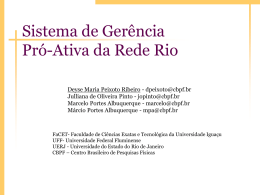 Sistema de Gerência Pró-Ativa da Rede Rio