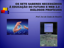 MORAN E WEB 2.0. - Prof. Dr. Ivo da Costa do Rosário