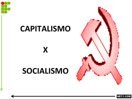 CAPITALISMO X SOCIALISMO