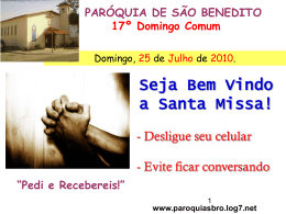 www.paroquiasbro.log7.net - Paróquia de São Benedito