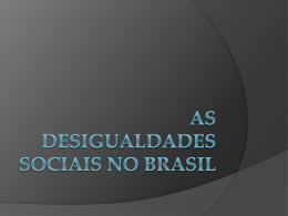 As desigualdades sociais no brasil