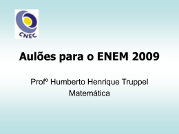 09 - ENEM - Professor Humberto - Aulões_Matemática