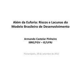 Armando Castelar Pinheiro IBRE/FGV – IE/UFRJ