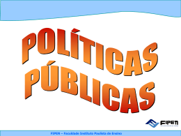 políticas públicas - Faculdade Instituto Paulista de Ensino