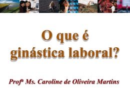 O que é ginástica laboral? - Caroline de Oliveira Martins