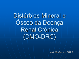 Distúrbio Mineral e Ósseo da Doença Renal Crônica (DMO-DRC)