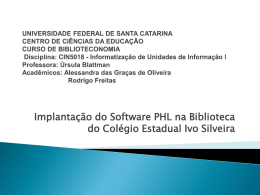 Implantação do Software PHL na Biblioteca do Colégio Estadual Ivo