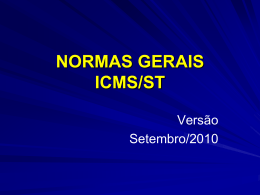 NORMAS GERAIS ICMS/ST