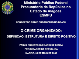 O Crime Organizado - Procuradoria da República em Alagoas