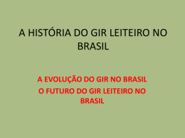 A HISTORIA DO GIR LEITEIRO NO BRASIL