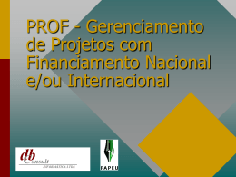 PROF - Gerenciamento de Projetos com Financiamento
