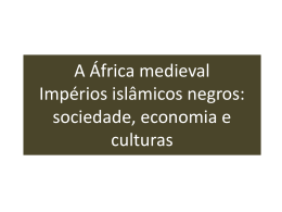 A África medieval Impérios islâmicos negros: sociedade, economia