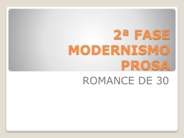 2ª Fase Modernismo - Romance