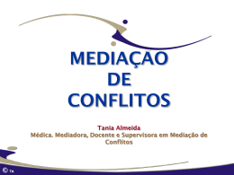 Apresentação A Mediação de Conflitos na Saúde por Tânia Almeida