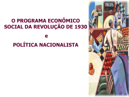 O PROGRAMA ECONÔMICO SOCIAL DA REVOLUÇÃO DE 1930 e