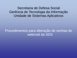 Secretaria de Defesa Social Gerência de Tecnologia da Informação