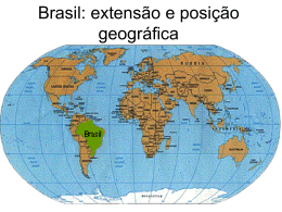 Brasil: extensão e posição geográfica