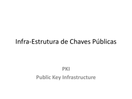 Infra-Estrutura de Chaves Públicas (PKI)