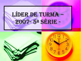 REPRESENTANTE DE TURMA – 2007