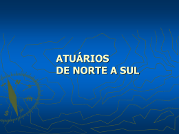 ATUÁRIOS DE NORTE A SUL