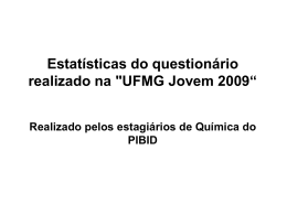 Estatísticas do questionário realizado na "UFMG Jovem 2009