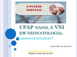 CPAP nasal e VNI em neonatologia.