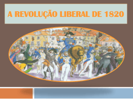 A Revolução Liberal de 1820 - Pradigital