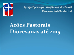 Ações Pastoriais até 2015 - DSO - Igreja Episcopal Anglicana do