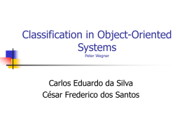 Classification in Object-Oriented Systems Peter Wegner
