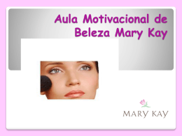Aula Motivacional de Beleza Mary Kay Empresas