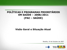 Apresentação do PAC da Saúde-Ministro José Gomes