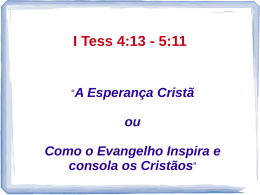30/08/2009 - A Esperança Cristã - I Tessalonicenses 4.13-5:11