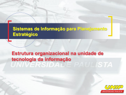 Estrutura organizacional na unidade de tecnologia da informação
