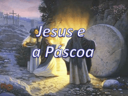 Jesus e a Páscoa - Material de Catequese
