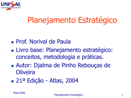 Norival de Paula. Planejamento Estratégico. São Paulo: Unisal. 2008.