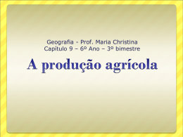 A_PRODUCAO_AGRICOLA_CAP9_6_ANO_GEOG