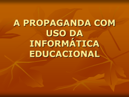 Nordeste - A Propaganda com uso da informática educacional