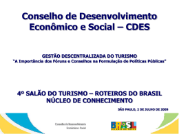 Conselho de Desenvolvimento Econômico e Social – CDES 2009