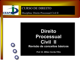 Direito Processual Civil II Revisão de conceitos básicos Prof.