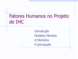 Fatores Humanos no Projeto de IHC