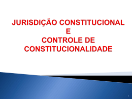 CONTROLE DE CONSTITUCIONALIDADE DIFUSO NOÇOES