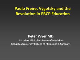 Paulo Freire, Vigotsky and the Revolution in EBCP Education