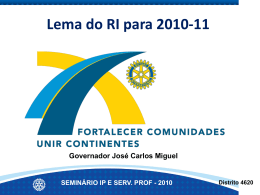 SEMINÁRIO IP E SERV. PROF - 2010 Distrito 4620 ÉTICA