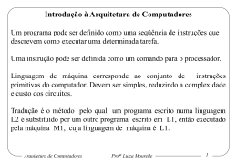 Arquitetura de Computadores Prof a Luiza Mourelle 15