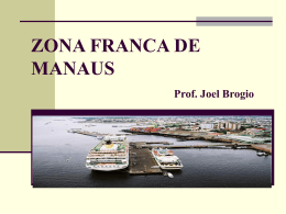 1 ZFM - Zona Franca de Manaus