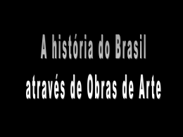 HISTORIA BRASIL EM OBRAS ARTE