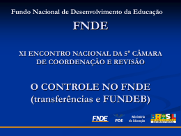 O controle no FNDE - 5ª Câmara de Coordenação e Revisão