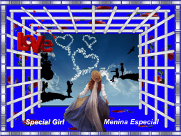 Special Girl Menina Especial - Mensagens em Power Point e Slides