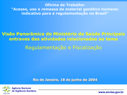 Agência Nacional de Vigilância Sanitária www.anvisa.gov.br A