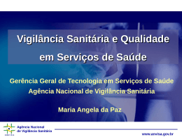 Agência Nacional de Vigilância Sanitária www.anvisa.gov.br PNASS